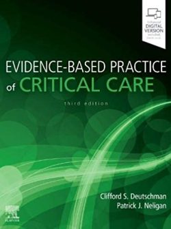 Evidence-Based Practice of Critical Care 3rd Edition, ISBN-13: 978-0323640688
