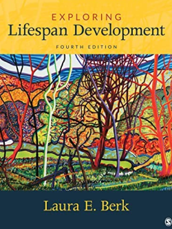 Exploring Lifespan Development 4th Edition by Laura E. Berk, ISBN-13: 978-1071895221