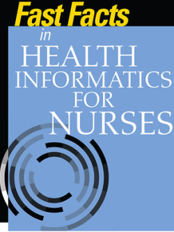 Fast Facts in Health Informatics for Nurses by Lynda R. Hardy, ISBN-13: 978-0826142252