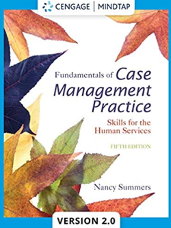 Fundamentals of Case Management Practice: Skills for the Human Services 5th Edition, ISBN-13: 978-1305094765