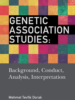 Genetic Association Studies: Background, Conduct, Analysis, Interpretation, ISBN-13: 978-0815344636