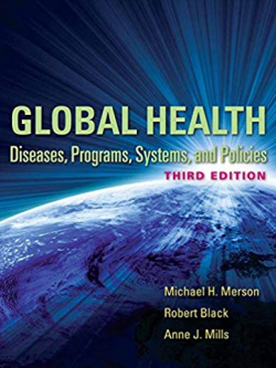 Global Health: Diseases, Programs, Systems, and Policies 3rd Edition, ISBN-13: 978-0763785598