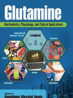 Glutamine: Biochemistry, Physiology, and Clinical Applications, ISBN-13: 978-1482234299