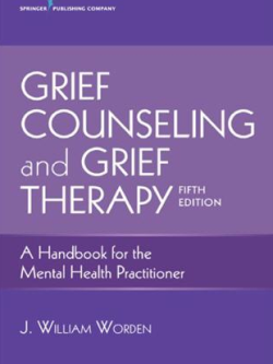 Grief Counseling and Grief Therapy 5th Edition J. William Worden, ISBN-13: 978-0826134745