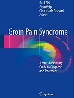 Groin Pain Syndrome: A Multidisciplinary Guide to Diagnosis and Treatment, ISBN-13: 978-3319416236