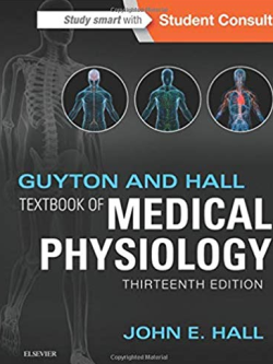 Guyton and Hall Textbook of Medical Physiology 13th Edition, ISBN-13: 978-1455770052