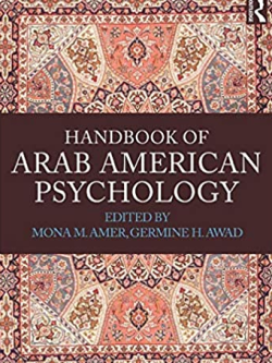 Handbook of Arab American Psychology by Mona Amer, ISBN-13: 978-0415841931