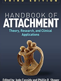 Handbook of Attachment, Third Edition: Theory, Research, and Clinical Applications, ISBN-13: 978-1462525294