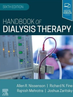 Handbook of Dialysis Therapy 6th Edition by Allen R. Nissenson, ISBN-13: 978-0323791359