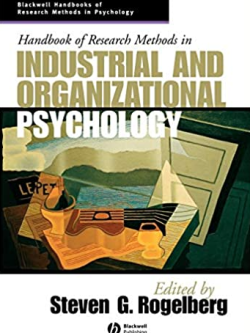 Handbook of Research Methods in Industrial and Organizational Psychology, ISBN-13: 978-1405127004