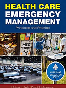 Health Care Emergency Management: Principles and Practice, ISBN-13: 978-0763755133