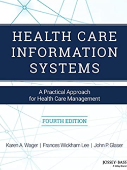 Health Care Information Systems 4th Edition, ISBN-13: 978-1119337188