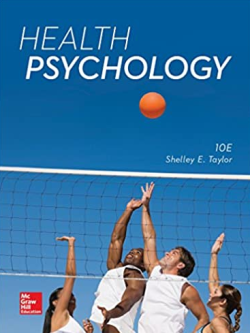 Health Psychology 10th Edition by Shelley Taylor, ISBN-13: 978-1259870477