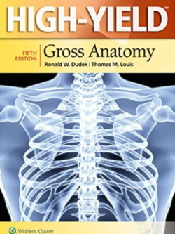 High-Yield Gross Anatomy 5th Edition, ISBN-13: 978-1451190236