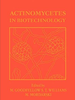 Actinomycetes in Biotechnology M. Goodfellow, ISBN-13: 978-0122896736