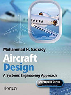 Aircraft Design: A Systems Engineering Approach, ISBN-13: 978-1119953401