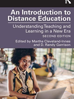 An Introduction to Distance Education 2nd Edition Martha Cleveland-Innes, ISBN-13: 978-1138054417