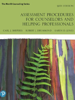 Assessment Procedures for Counselors and Helping Professionals 9th Edition Carl Sheperis, ISBN-13: 978-0135186022