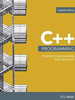 C++ Programming: Program Design Including Data Structures 8th Edition, ISBN-13: 978-1337117562