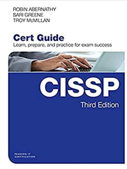 CISSP Cert Guide 3rd Edition by Robin Abernathy, ISBN-13: 978-0789759696