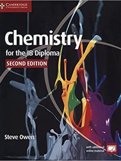 Chemistry for the IB Diploma Coursebook 2nd Edition by Steve Owen, ISBN-13: 978-1107622708