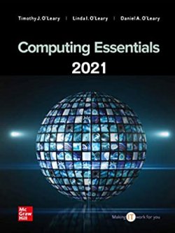 Computing Essentials 2021 International 28th Edition, ISBN-13: 978-1260570755