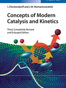 Concepts of Modern Catalysis and Kinetics 3rd Edition I. Chorkendorff, ISBN-13: 978-3527332687