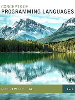 Concepts of Programming Languages 12th Edition, ISBN-13: 978-0134997186