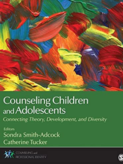 Counseling Children and Adolescents: Connecting Theory, Development, and Diversity, ISBN-13: 978-1483347745