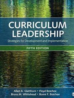 Curriculum Leadership: Strategies for Development and Implementation 5th Edition, ISBN-13: 978-1506363172