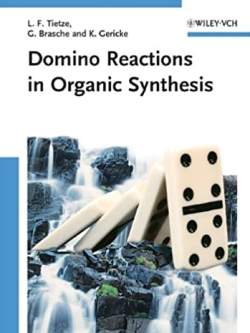 Domino Reactions in Organic Synthesis 1st Edition Lutz F. Tietze, ISBN-13: 978-3527290604