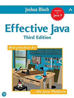 Effective Java 3rd Edition Joshua Bloch, ISBN-13: 978-0134685991