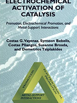 Electrochemical Activation of Catalysis Costas G. Vayenas, ISBN-13: 978-0306467196