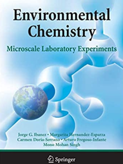 Environmental Chemistry: Microscale Laboratory Experiments Jorge G.Ibanez, ISBN-13: 978-0387494920