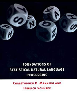 Foundations of Statistical Natural Language Processing, ISBN-13: 978-0262133609