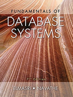 Fundamentals of Database Systems 7th Edition Ramez Elmasri, ISBN-13: 978-0133970777