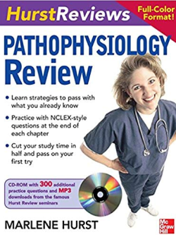 Hurst Reviews Pathophysiology Review Marlene Hurst, ISBN-13: 978-0071489867
