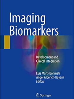 Imaging Biomarkers: Development and Clinical Integration, ISBN-13: 978-3319435022