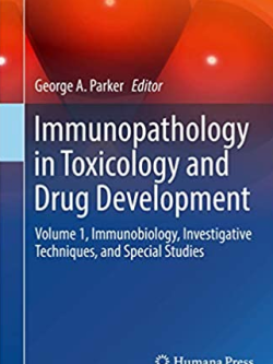 Immunopathology in Toxicology and Drug Development Volume 1, ISBN-13: 978-3319473758