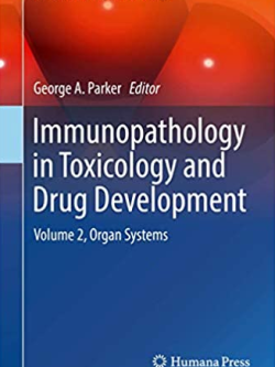 Immunopathology in Toxicology and Drug Development Volume 2, ISBN-13: 978-3319473840