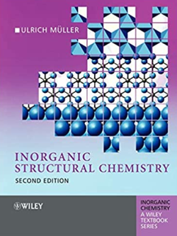 Inorganic Structural Chemistry 2nd Edition Ulrich Muller, ISBN-13: 978-0470018651