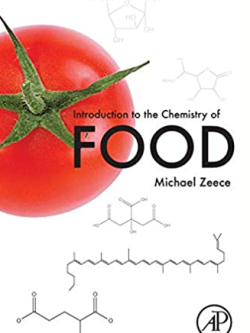 Introduction to the Chemistry of Food 1st Edition Michael Zeece, ISBN-13: 978-0128094341