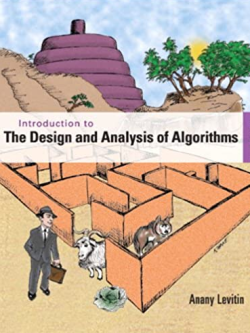 Introduction to the Design and Analysis of Algorithms 3rd Edition Anany Levitin, ISBN-13: 978-0132316811