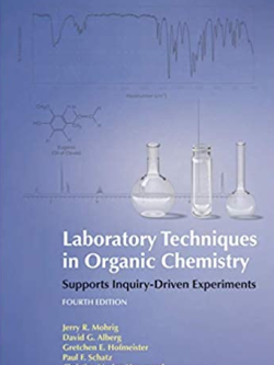 Laboratory Techniques in Organic Chemistry 4th Edition, ISBN-13: 978-1464134227