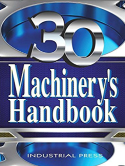 Machinery’s Handbook, Toolbox Edition 30th Edition, ISBN-13: 978-0831130916