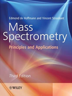 Mass Spectrometry: Principles and Applications 3rd Edition Edmond de Hoffmann, ISBN-13: 978-0470033111