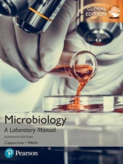 Microbiology: A Laboratory Manual 11th GLOBAL Edition, ISBN-13: 978-1292175782