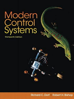 Modern Control Systems 13th Edition by Richard C. Dorf, ISBN-13: 978-0134407623