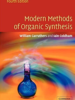 Modern Methods of Organic Synthesis 4th Edition W. Carruthers, ISBN-13: 978-0521778305