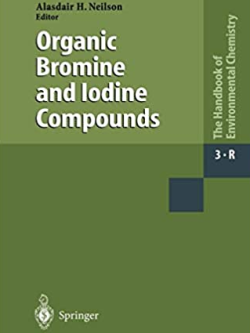 Organic Bromine and Iodine Compounds Alasdair H. Neilson, ISBN-13: 978-3642057007